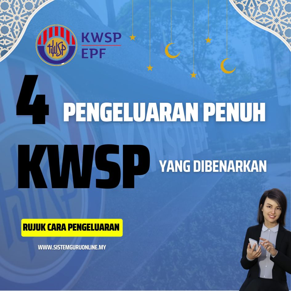 Pengeluaran Penuh KWSP Dibolehkan Bagi 4 Kategori Berikut
