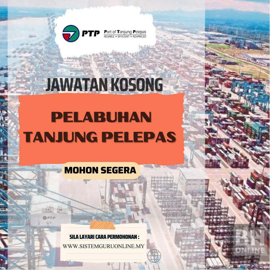 Jawatan Kosong Pelabuhan Tanjung Pelepas (PTP) 2023| amazing