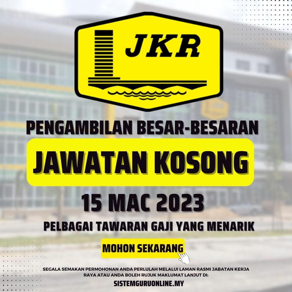 Jawatan Kosong Jabatan Kerja Raya (JKR) Official 2023 Mohon Segera 1 Jawatan Kosong Jabatan Kerja Raya