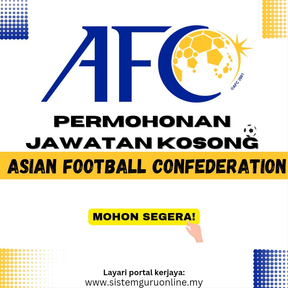 [MOHON]Jawatan Kosong Asian Football Confederation(AFC) 2023