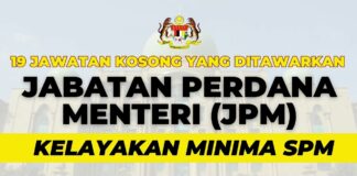 Jabatan Perdana Menteri JPM buka 19 kekosongan jawatan