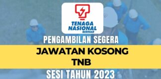 Pengambilan Segera Jawatan Kosong TNB Tahun 2023 Kini Dibuka Jawatan Kosong TNB