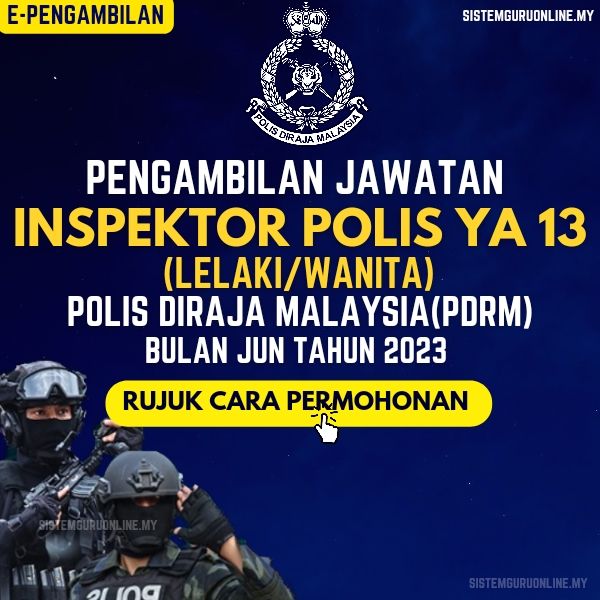 Official Pengambilan Jawatan Inspektor Polis Gred YA13 (Lelaki/Wanita) Tahun 2023 1 Pengambilan Jawatan Inspektor Polis Gred YA13 (Lelaki/Wanita) Tahun 2023
