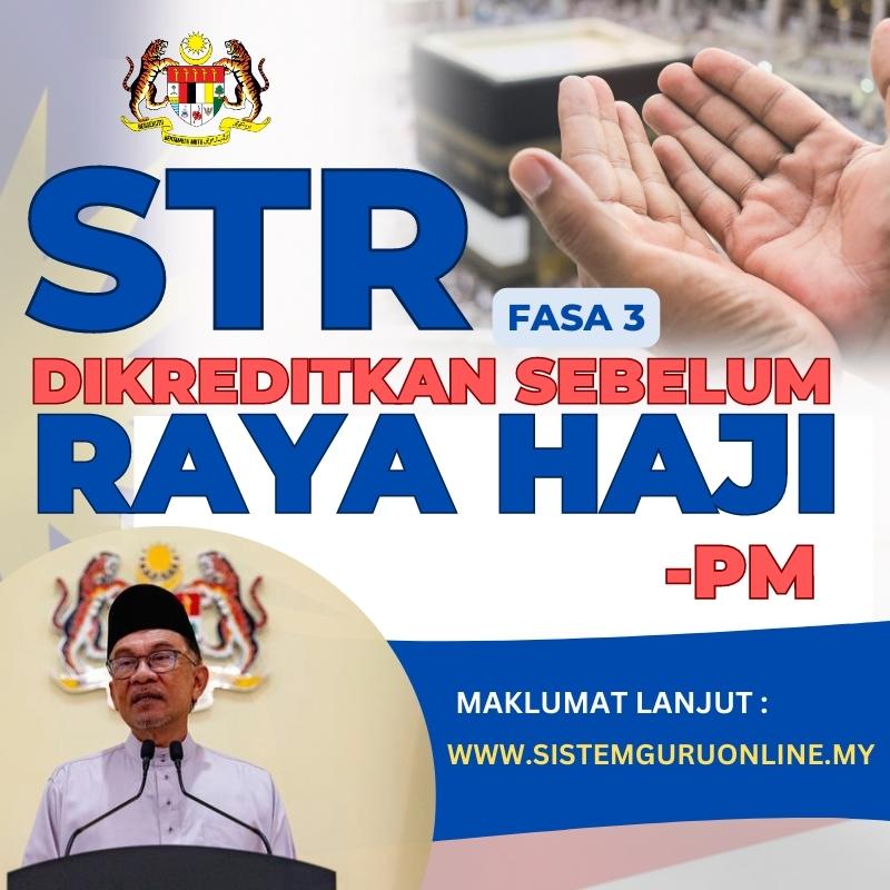 Kerajaan Setuju Bayar STR Fasa 3 Sebelum Raya Haji 1 Kerajaan Setuju Bayar STR Fasa 3 Sebelum Raya Haji