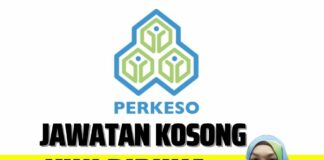 Permohonan Jawatan Kosong di Perkeso 2023 Kini Dibuka Perkeso
