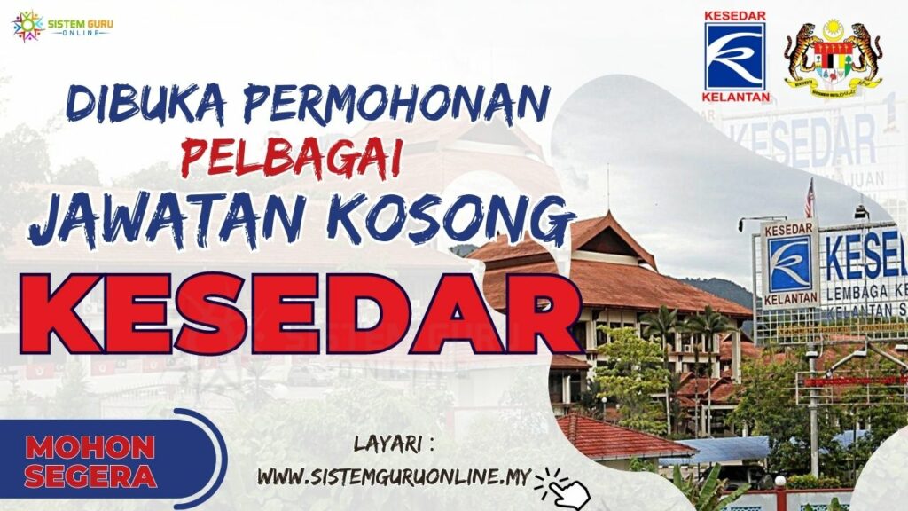 Dibuka Jawatan Kosong di KESEDAR Dengan Gaji RM1,585 – RM5,700 1 Copy of Copy of DIBUKA PERMOHONAN