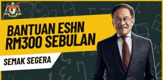 Bantuan ESHN RM300 Sebulan Kepada Kategori Penerima Yang Layak