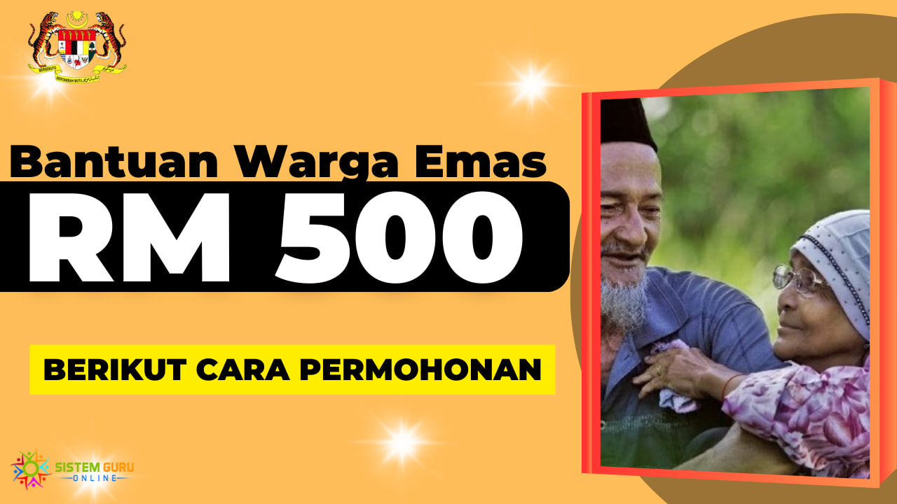 Cara Mohon Bantuan Warga Emas RM500 Sebulan Bagi Tahun 2023 1 Cara Mohon Bantuan Warga Emas RM500 Sebulan Bagi Tahun 2023