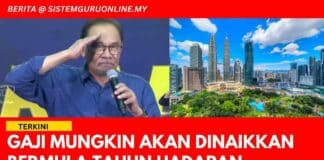 Gaji Akan Dinaikkan Bermula Tahun Hadapan