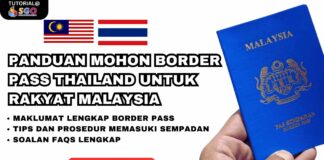 Panduan Mohon Border Pass Thailand Untuk Rakyat Malaysia border pass thailand
