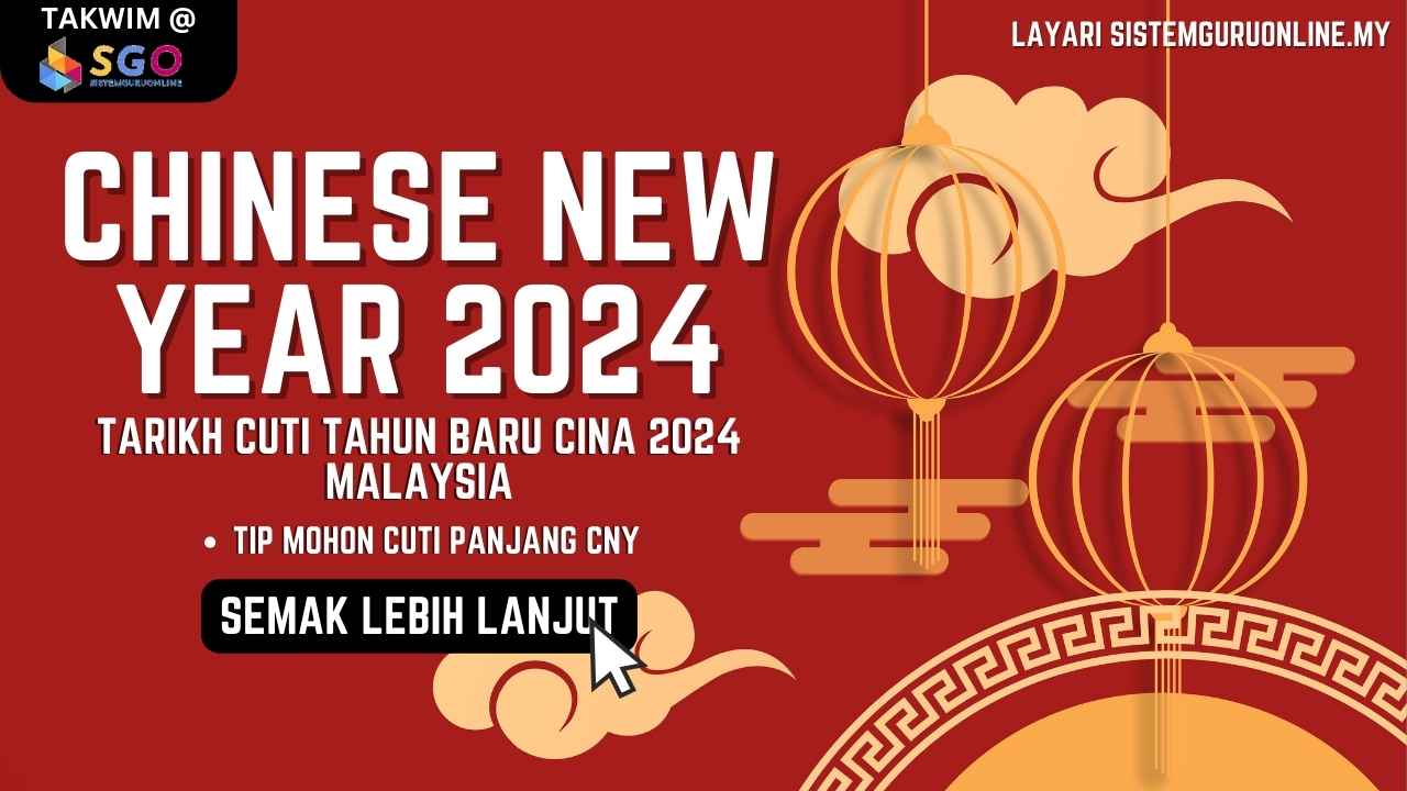 Chinese New Year 2024 Tarikh Cuti Tahun Baru Cina 2024 Malaysia