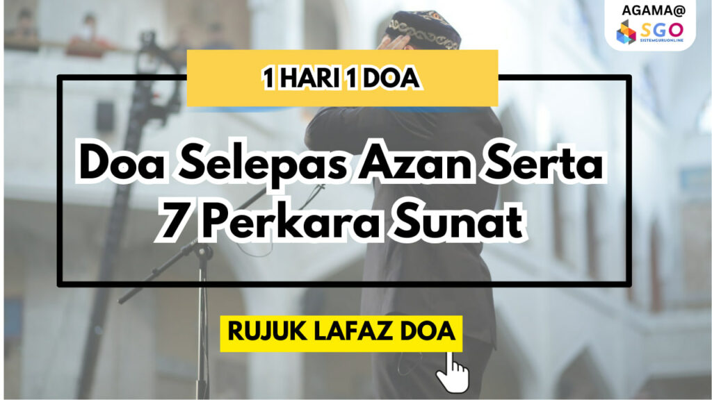 Doa Selepas Azan Serta 7 Perkara Sunat 1 Doa Selepas Azan