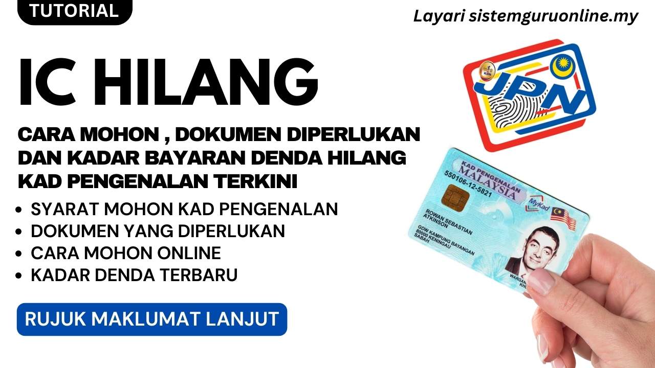 IC Hilang Cara Mohon, Dokumen Diperlukan Dan Kadar Bayaran Denda Hilang Kad Pengenalan Terkini