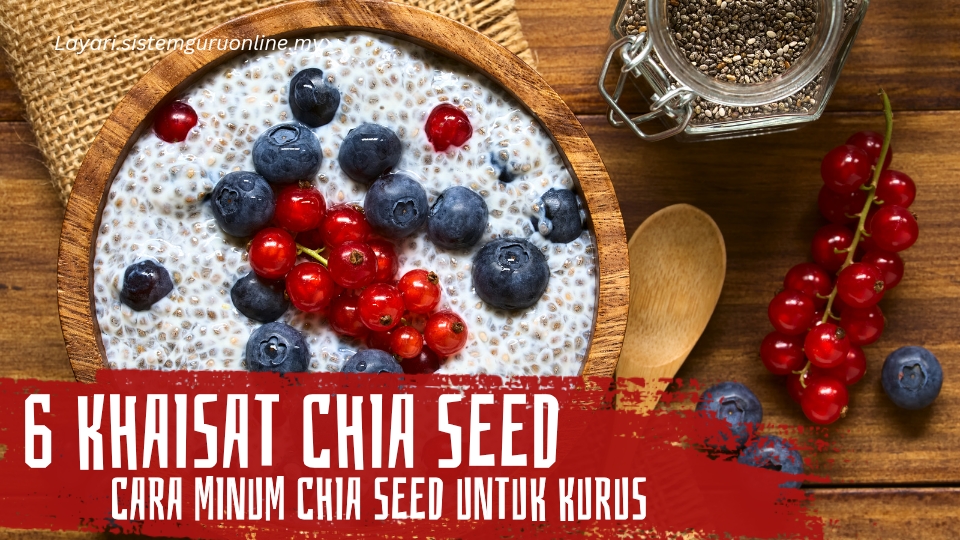 6 Khasiat Chia Seed, Cara Minum Chia Seed untuk Kurus Berserta Pantang Larangnya 1 6 Khasiat Chia Seed, Cara Minum Chia Seed untuk Kurus Berserta Pantang Larangnya!