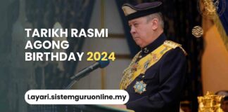 Tarikh Rasmi Agong Birthday 2024 Tarikh Rasmi Agong Birthday 2024