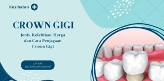 Crown Gigi: 6 Jenis, Kelebihan, Harga dan Cara Penjagaan Crown Gigi
