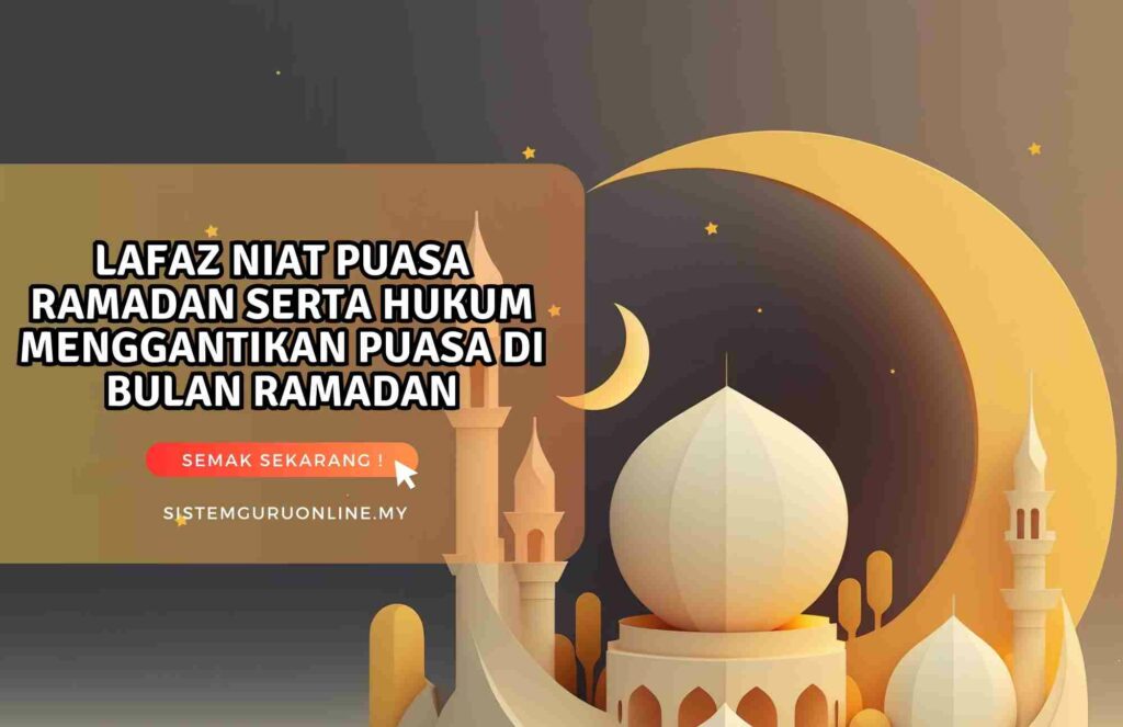 Lafaz Niat Puasa Ramadan Serta Hukum Menggantikan Puasa Di Bulan Ramadan