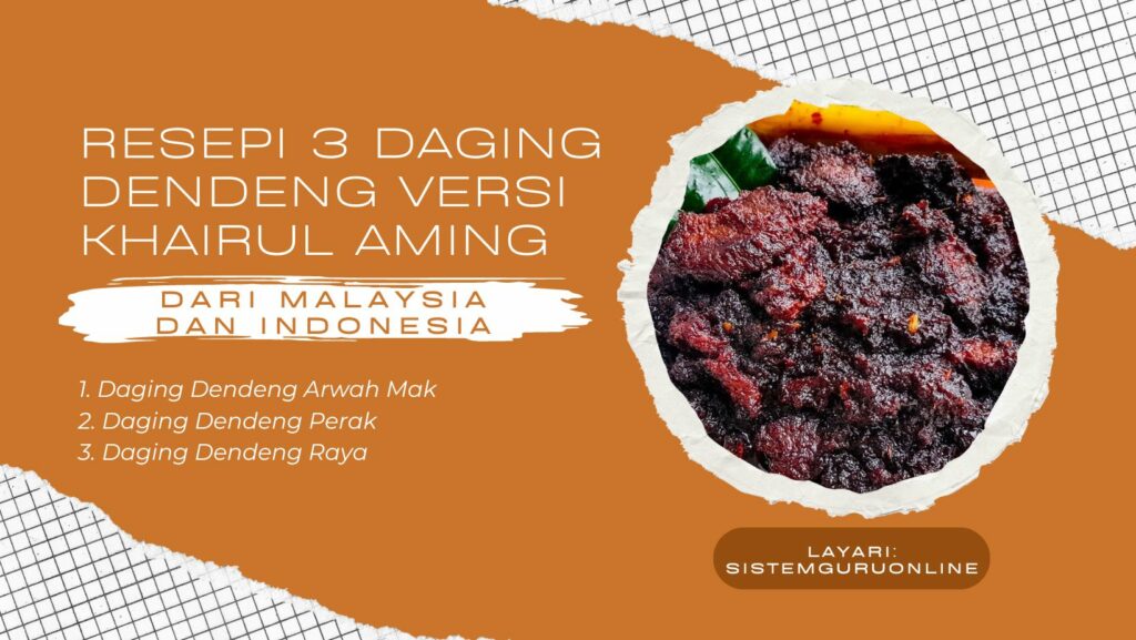 Resepi 3 Daging Dendeng Versi Khairul Aming Dari Malaysia dan Indonesia