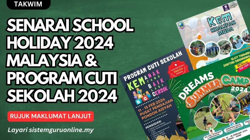 Senarai School Holiday 2024 Malaysia & Program Cuti Sekolah 2024
