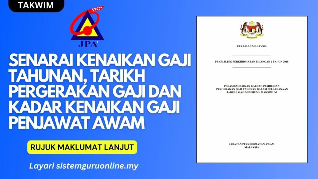 Senarai Kenaikan Gaji Tahunan, Tarikh Pergerakan Gaji dan Kadar Kenaikan Gaji Penjawat Awam 1 kenaikan gaji tahunan 1