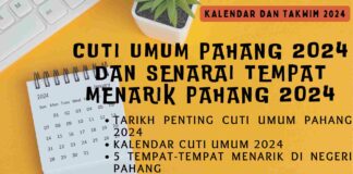 Cuti Umum Pahang 2024 dan Senarai Tempat Menarik Pahang 2024