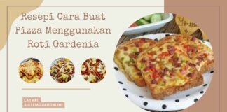 5 Resepi Cara Buat Pizza Menggunakan Roti Gardenia