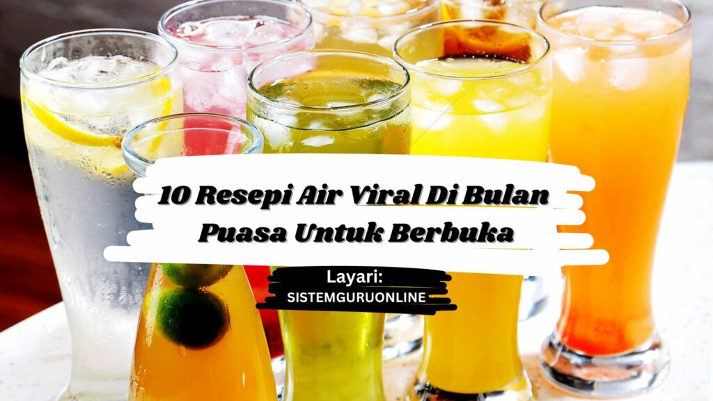 10 Resepi Air Viral Di Bulan Puasa Untuk Berbuka Puasa