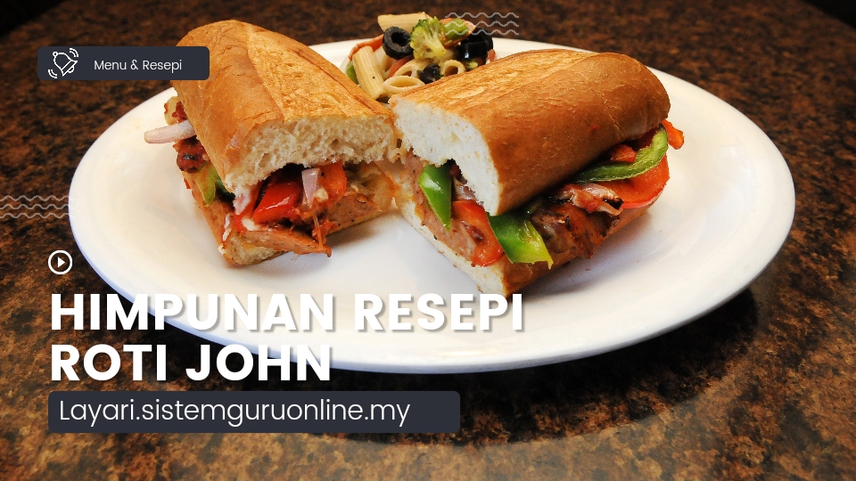 Himpunan Resepi Roti John, Menu Iftar Mudah 1 Himpunan Resepi Roti John, Menu Iftar Mudah