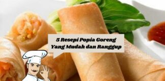 5 Resepi Popia Goreng Yang Mudah dan Ranggup 5 Resepi Popia Goreng Yang Mudah dan Ranggup