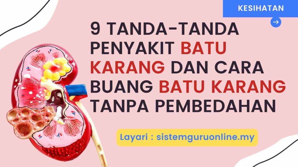 9 Tanda-tanda Penyakit Batu Karang dan Cara Buang Batu Karang Tanpa Pembedahan 1 BATU