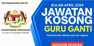 JAWATAN GURU GANTI APRIL 2024
