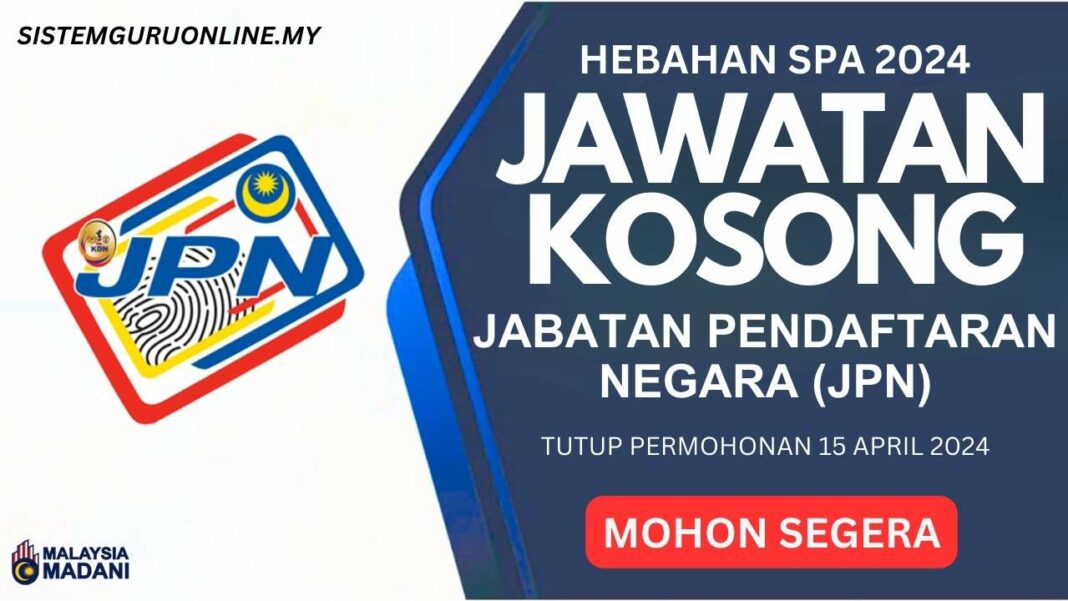 Pengambilan Jawatan Kosong JPN April 2024