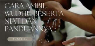Cara Ambil Wudhu Beserta Niat dan Panduannya Cara Ambil Wudhu