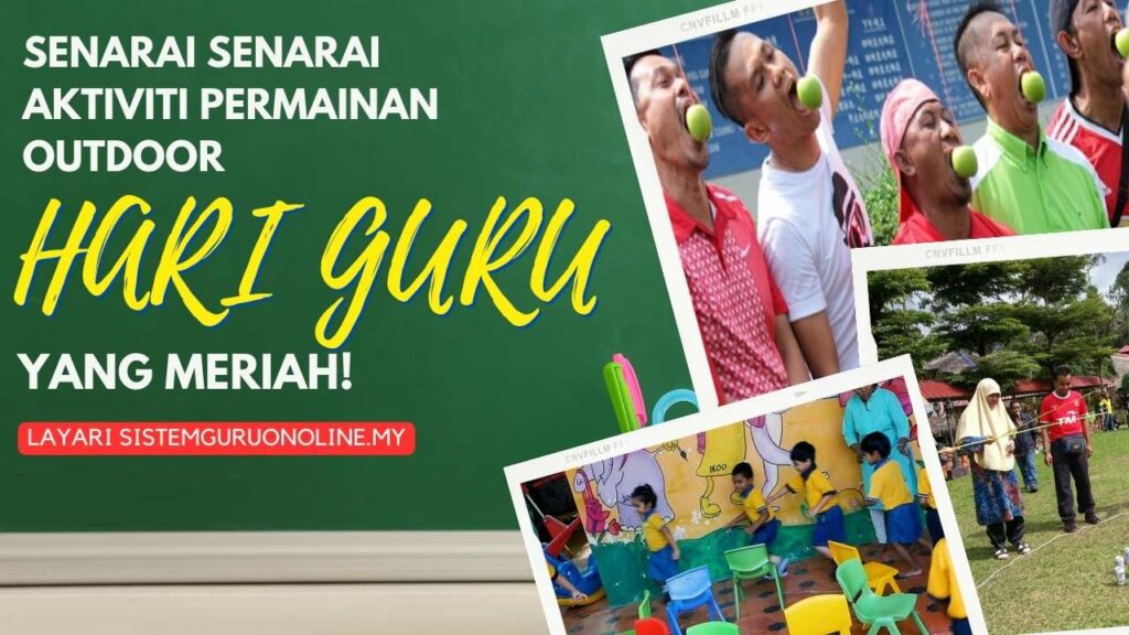 Senarai Aktiviti Permainan Outdoor Hari Guru 1 Senarai Aktiviti Permainan Outdoor Hari Guru