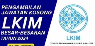 Pengambilan Besar-Besaran Jawatan LKIM Jun 2024 JAWATAN LKIM JUN 2024