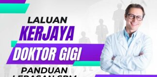 Tips Laluan Jadi Doktor Gigi untuk Pelajar Lepasan SPM laluan jadi Doktor Gigi