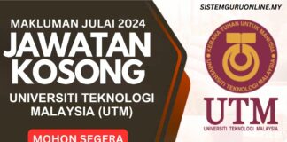 Makluman Jawatan Kosong UTM Julai 2024 Jawatan Kosong UTM Julai 2024