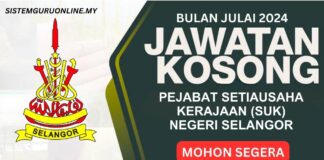 Pengambilan Jawatan SUK Selangor Julai 2024 Kelayakan Minima SPM Jawatan SUK Selangor Julai 2024