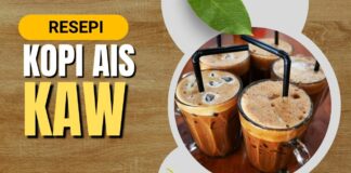 Resepi dan Cara Buat Kopi Ais Kaw yang Sedap Resepi dan Cara Buat Kopi Ais Kaw yang Sedap