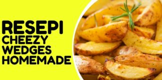 Resepi Cheezy Wedges Homemade yang Mudah Guna Beberapa Bahan Resepi Cheezy Wedges Homemade