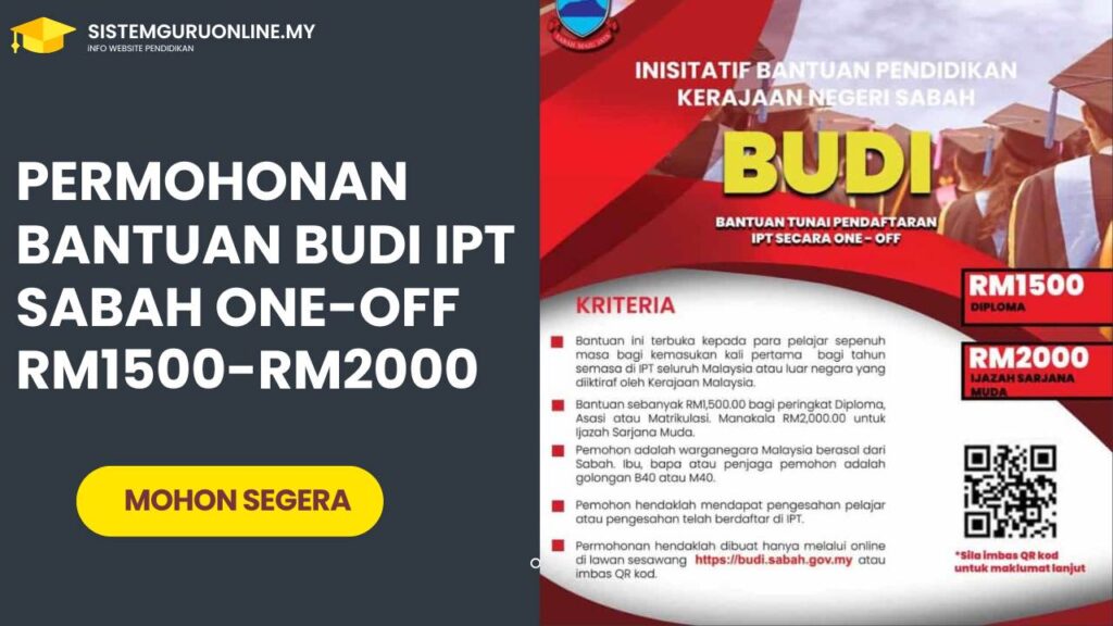 Permohonan Bantuan BUDI IPT Sabah One-off RM1500-RM2000 1 Permohonan Bantuan BUDI IPT Sabah One-off RM1500-RM2000