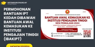 Permohonan Bantuan IPT Kedah Dibawah Bantuan Awal Kemasukan Ke Institusi Pengajian Tinggi (IBAKIPT) Permohonan Bantuan IPT Kedah Dibawah Bantuan Awal Kemasukan Ke Institusi Pengajian Tinggi (IBAKIPT)