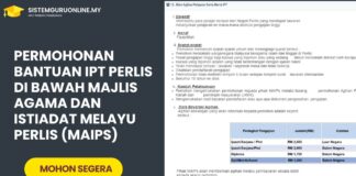 Permohonan Bantuan IPT Perlis di Bawah Majlis Agama dan Istiadat Melayu Perlis (MAIPs) Permohonan Bantuan IPT Perlis di Bawah Majlis Agama dan Istiadat Melayu Perlis (MAIPs)