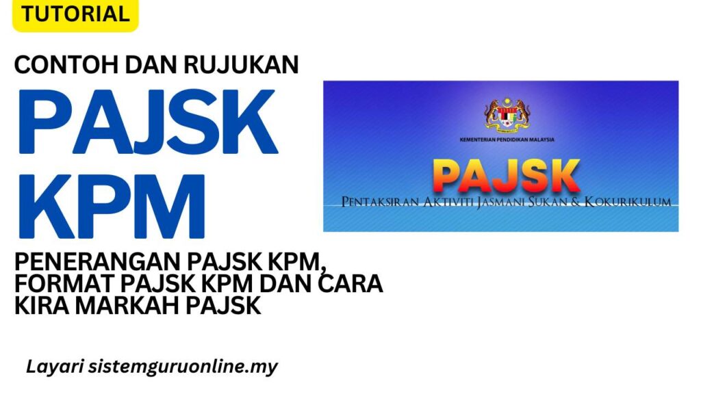 Penerangan PAJSK KPM, Format PAJSK KPM dan Cara Kira Markah PAJSK 1 Pentaksiran Aktiviti Jasmani, Sukan dan Kokurikulum