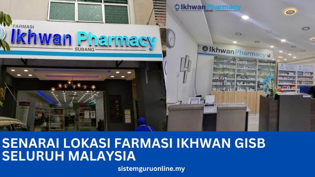 Senarai Lokasi Farmasi Ikhwan GISB Seluruh Malaysia 1 Senarai Lokasi Farmasi Ikhwan GISB Seluruh Malaysia