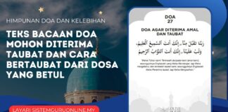 Teks Bacaan Doa Mohon Diterima Taubat dan Cara Bertaubat Dari Dosa yang Betul