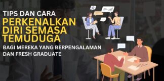 Tips dan Cara Memperkenalkan Diri Semasa Temuduga