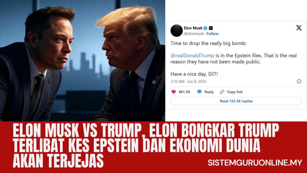 Elon Musk VS Trump, Elon Bongkar Trump Terlibat Kes Epstein dan Kesan Ekonomi Dunia Terjejas 1 Elon Musk VS Trump, Elon Bongkar Trump Terlibat Kes Epstein dan Kesan Ekonomi Dunia Terjejas