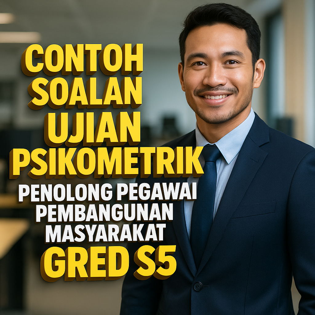 Contoh Soalan Ujian Psikometrik Penolong Pegawai Pembangunan Masyarakat Gred S5 1 ChatGPT Image Jul 22 2025 10 46 11 AM